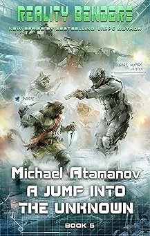 Cover for A Jump into the Unknown (Reality Benders Book #5): LitRPG Series