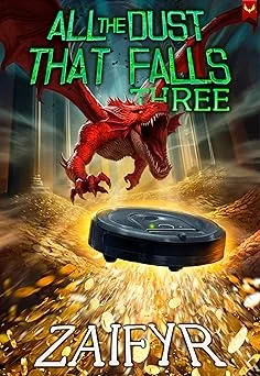 Cover for All the Dust that Falls 3: An Isekai LitRPG Adventure