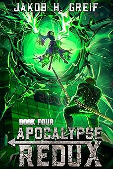 Cover for Apocalypse Redux - Book Four: A LitRPG Time Regression Adventure