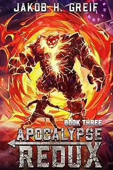 Cover for Apocalypse Redux - Book Three: A LitRPG Time Regression Adventure