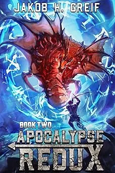 Cover for Apocalypse Redux - Book Two: A LitRPG Time Regression Adventure