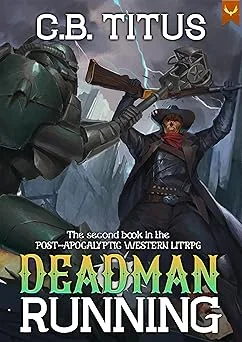 Cover for Deadman Running: A LitRPG Apocalypse Series