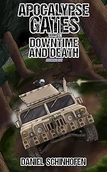 Cover for Downtime and Death (Apocalypse Gates Author's Cut Book 5)