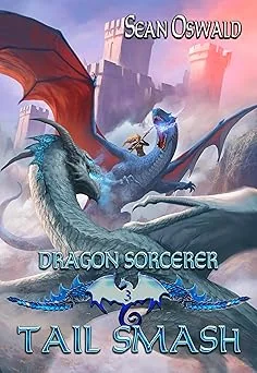 Cover for Dragon Sorcerer- Tail Smash: A Litrpg Adventure
