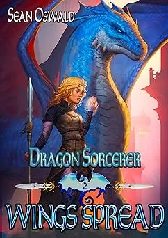 Cover for Dragon Sorcerer- Wings Spread: A Litrpg Adventure