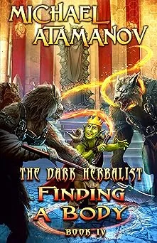Cover for Finding a Body (The Dark Herbalist Book #4) LitRPG series