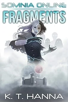Cover for Fragments (Somnia Online Book 3)