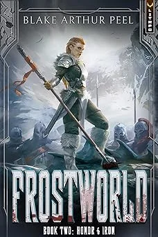 Cover for Frostworld 2: Honor & Iron: A LitRPG/GameLit Viking Adventure