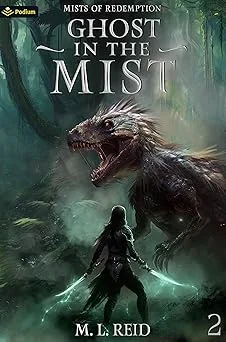 Cover for Ghost in the Mist: A Post-Apocalyptic LitRPG (Mists of Redemption Book 2)