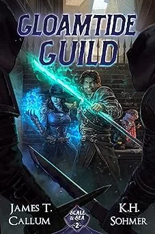 Cover for Gloamtide Guild: A LitRPG Adventure (Scale & Sea, Book 2)