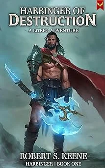 Cover for Harbinger of Destruction: A LitRPG Adventure
