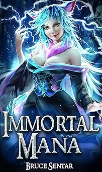 Cover for Immortal Mana (A Mage's Cultivation Book 4)