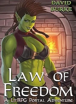 Cover for Law of Freedom: A Litrpg Portal Adventure (Four Laws Book 3)