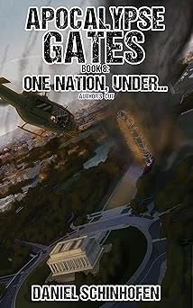 Cover for One Nation, Under... (Apocalypse Gates Author's Cut Book 8)