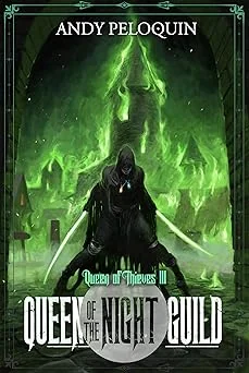 Cover for Queen of the Night Guild: A Grimdark Epic Fantasy Thief Adventure (Queen of Thieves Book 3)