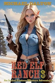 Cover for Red Elf Ranch 3: An Isekai Fantasy Western Adventure
