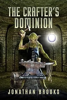 Cover for The Crafter's Dominion: A Dungeon Core Novel (Dungeon Crafting Book 5)