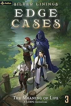 Cover for The Meaning of Life: A LitRPG Adventure (Edge Cases Book 3)