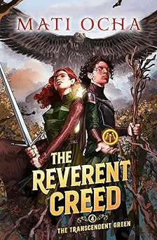 Cover for The Reverent Creed: A LitRPG Adventure (The Transcendent Green Book 4)