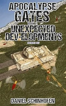 Cover for Unexpected Dev-elopments (Apocalypse Gates Author's Cut Book 7)