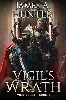 Cover for Vigil's Wrath: A LitRPG Adventure (Vigil Bound Book 4)