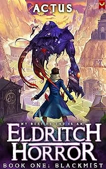 Cover image for My Best Friend is an Eldritch Horror series